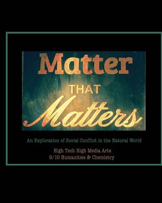 Knjiga Matter That Matters High Tech High Media Arts