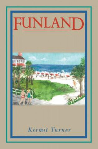 Knjiga Funland Kermit Turner