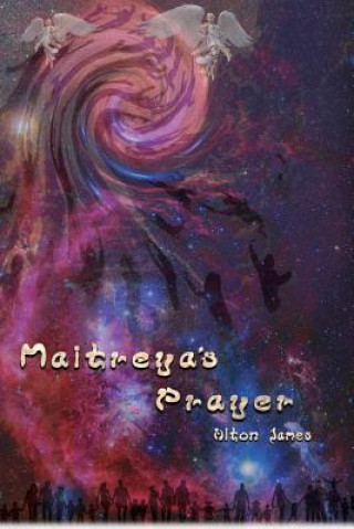 Buch Maitreya's Prayer Alton James