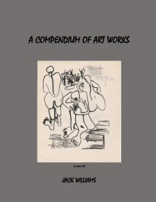 Buch A Compendium of Art Works Jack Williams