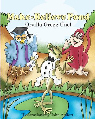 Knjiga Make-Believe Pond John Andert