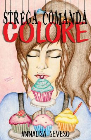 Knjiga Strega Comanda Colore Annalisa Seveso
