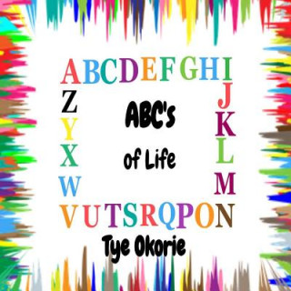 Knjiga ABC's of Life Tye Okorie
