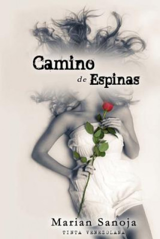 Knjiga Camino de Espinas Marian Sanoja