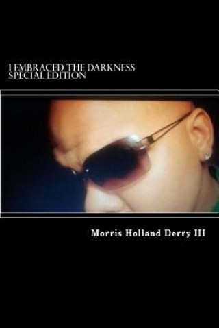 Carte I Embraced the Darkness: Special Edition Morris Holland Derry III