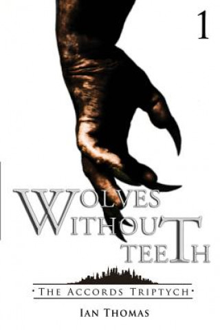 Book Wolves Without Teeth Ian Thomas