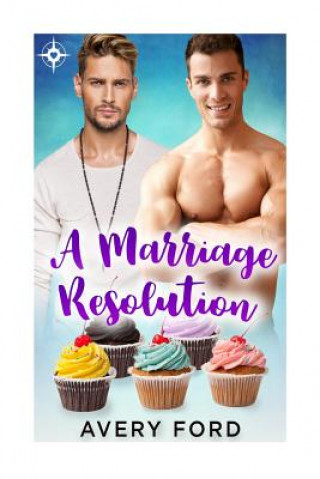Knjiga A Marriage Resolution Avery Ford