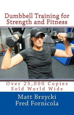 Book Dumbbell Training for Strength and Fitness Fred Fornicola