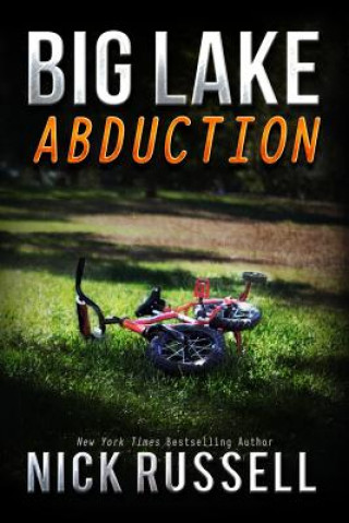 Kniha Big Lake Abduction Nick Russell
