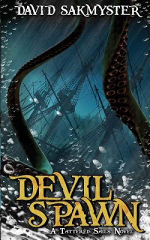 Book Devilspawn: A Tattered Sails Novella David Sakmyster