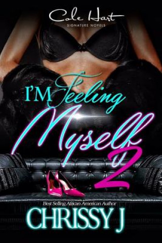 Knjiga I'm Feeling Myself 2 Chrissy J