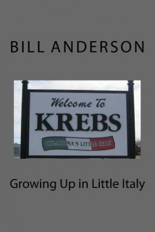 Kniha Growing Up in Little Italy Bill Anderson