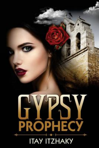 Knjiga Gypsy Prophecy Itay Itzhaky