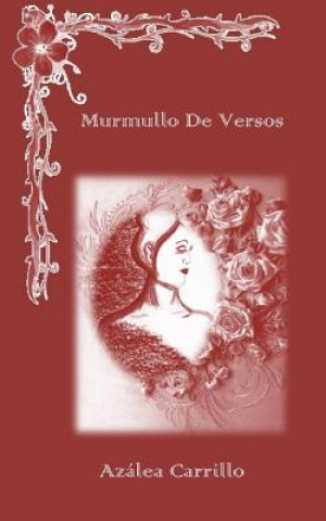 Knjiga Murmullo De Versos Azalea Carrillo