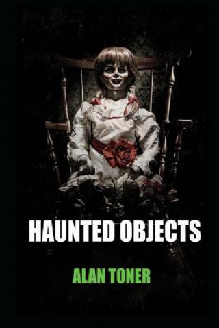 Knjiga Haunted Objects Alan Toner