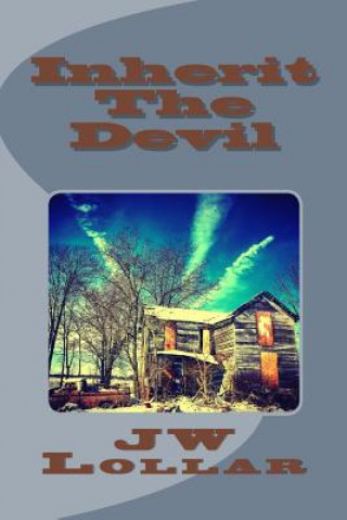 Knjiga Inherit The Devil Jw Lollar