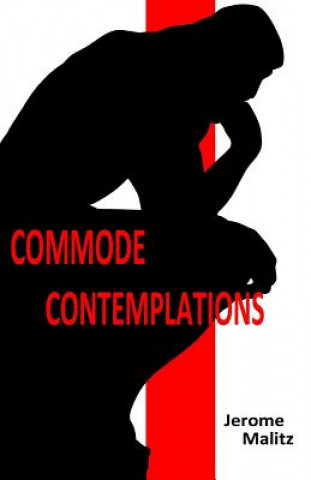 Knjiga Commode Contemplations Jerome Malitz