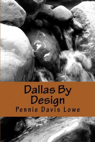 Buch Dallas By Design Pennie Davis Lowe