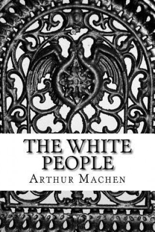 Książka The White People Arthur Machen
