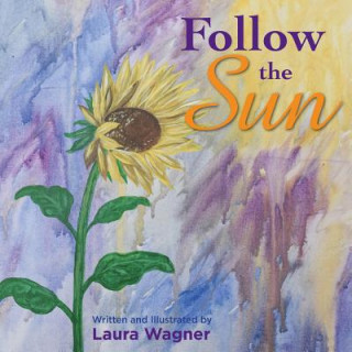 Kniha Follow the Sun Laura Wagner