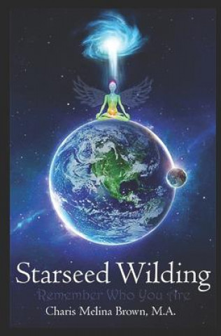 Könyv Starseed Wilding Charis Melina Brown