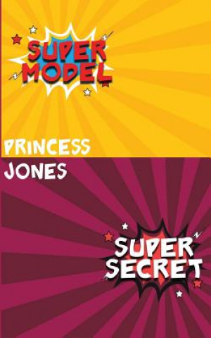 Book Super Model/Super Secret Princess Jones