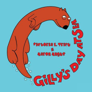Knjiga Gilly's Day Aaron Angus