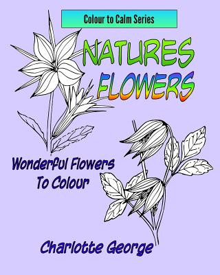 Kniha Natures Flowers Charlotte George