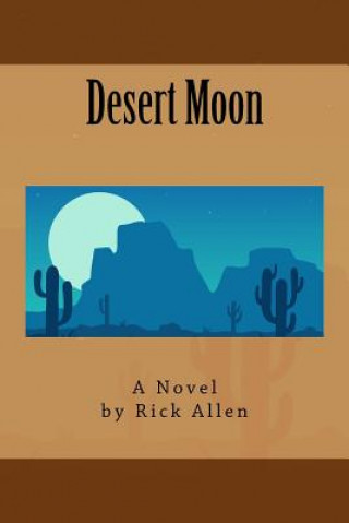 Książka Desert Moon Rick Allen