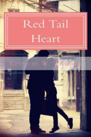 Knjiga Red Tail Heart Kenneth W Williams