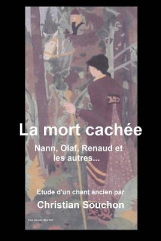 Könyv La mort cachée: Nann, Olaf, Renaud et les autres Christian Souchon