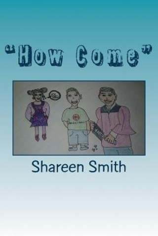 Knjiga How Come: Things are different... Shareen Smith
