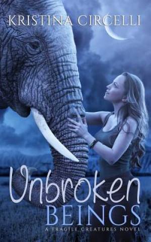 Boek Unbroken Beings Kristina Circelli