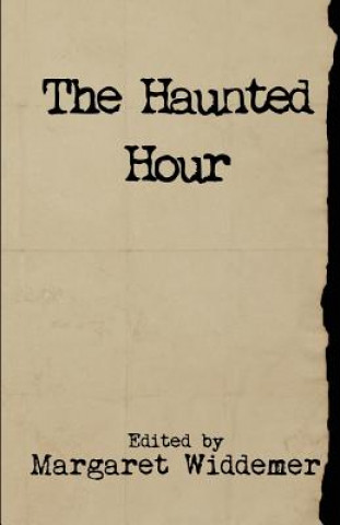 Livro The Haunted Hour Margaret Widdemer