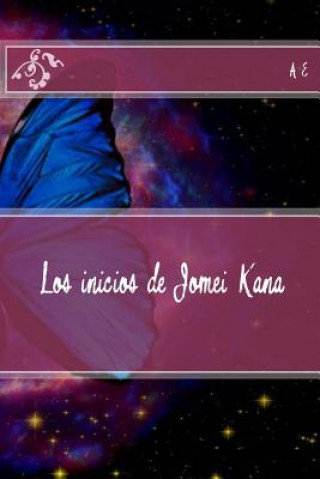 Kniha Los inicios de Jomei Kana A B