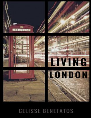 Książka Living London Celisse Benetatos