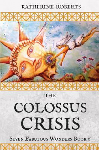 Книга The Colossus Crisis Katherine Roberts