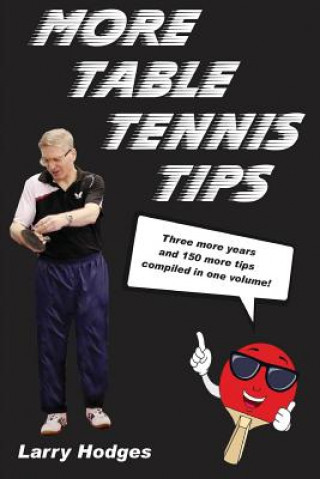 Kniha More Table Tennis Tips Larry Hodges