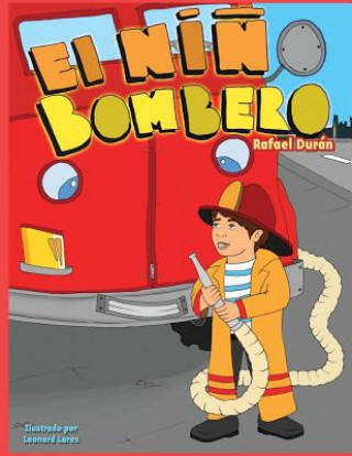 Knjiga El Ni?o Bombero Rafael Duran