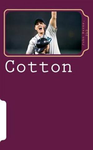 Knjiga Cotton Phd John L Burns