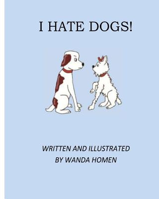 Carte I Hate Dogs Wanda Homen