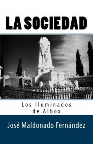 Carte La Sociedad. Los Iluminados de Albox Jose Maldonado Fernandez