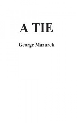 Knjiga A Tie George Mazurek