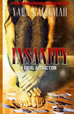 Knjiga Insanity Yara Kaleemah