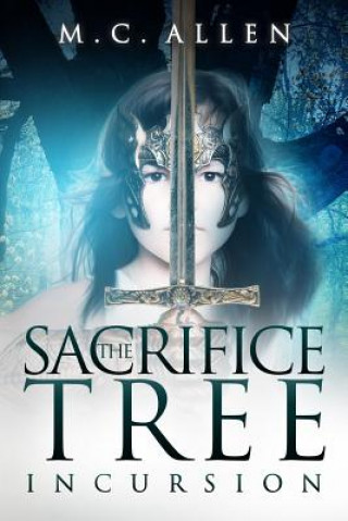 Knjiga The Sacrifice Tree: Incursion Sabrina Jean