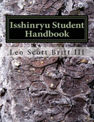 Kniha Isshinryu Student Handbook: Karate Sports Academy Leo Scott Britt III