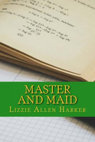 Kniha Master and Maid Lizzie Allen Harker