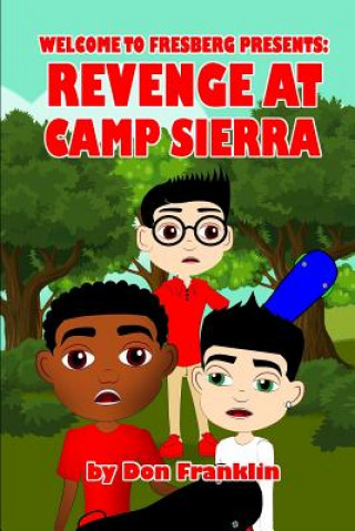 Buch Welcome to Fresberg: Revenge at Camp Sierra Don E Franklin