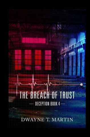 Kniha The Breach of Trust Dwayne T Martin