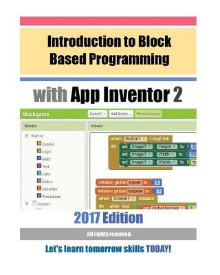 Könyv Introduction to Block Based Programming with App Inventor 2: 2017 Edition Hobbypress Net
